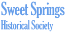 Sweet Springs Historical Society | Sweet Springs, MO